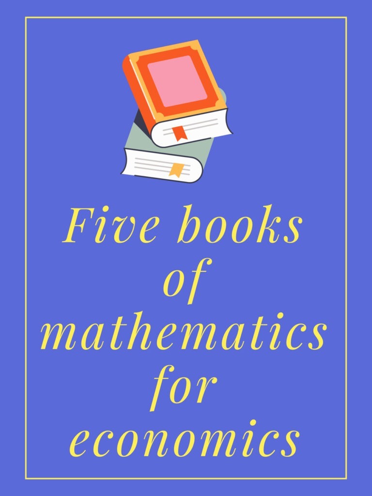 Five books of mathematics for economics