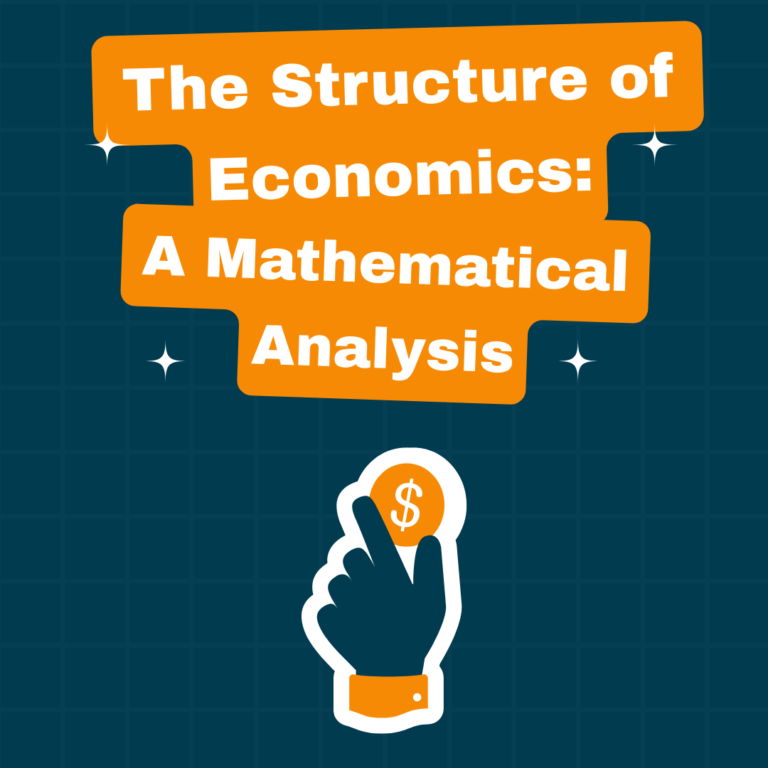 The Structure of Economics A Mathematical Analysis
