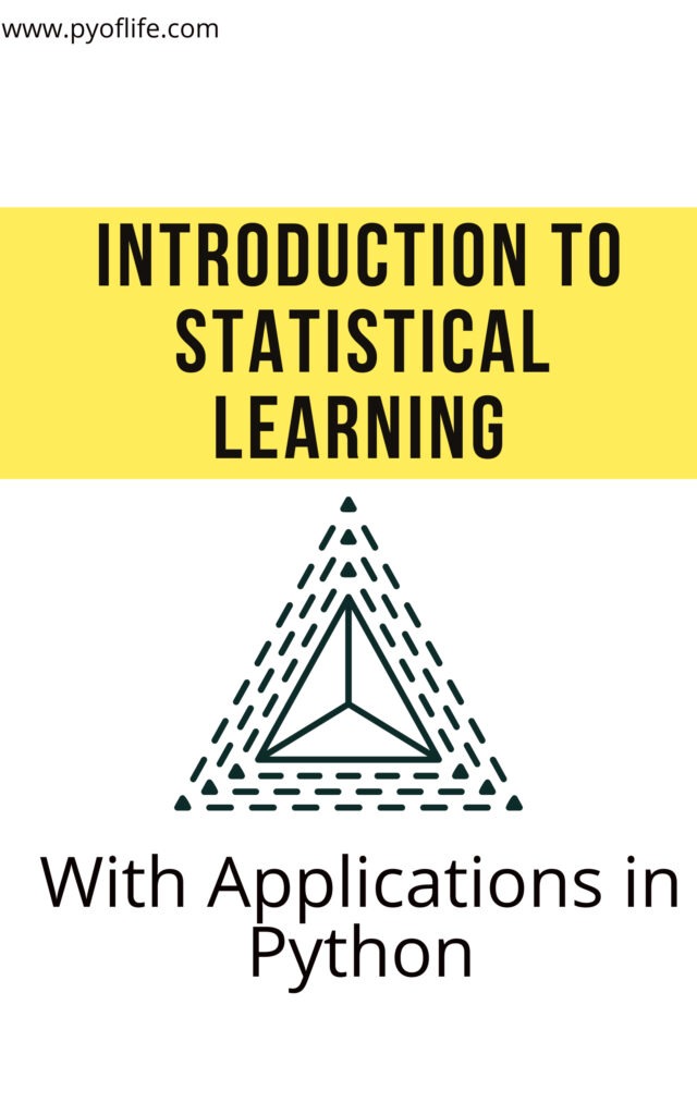 Introduction to Statistical Learning with Applications in Python