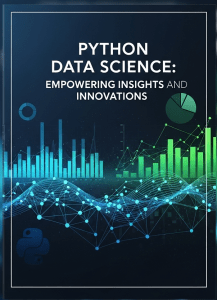 Python Data Science Empowering Insights and Innovations