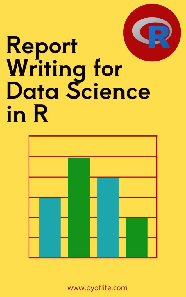 Report Writing for Data Science in R