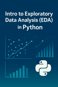 Intro to Exploratory Data Analysis (EDA) in Python