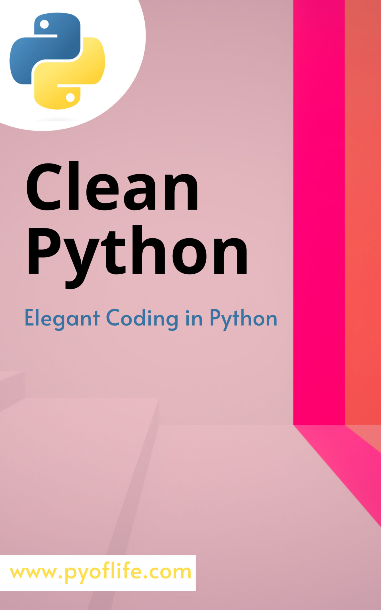 Clean Python: Elegant Coding in Python